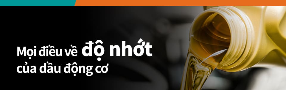 Kixx Oil | Mọi điều về độ nhớt của dầu động cơ